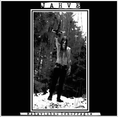 Jahve : Mahavishnu Hemorragia